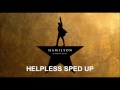 Helpless Sped Up - Hamilton