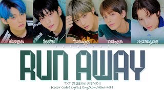 TXT - Run Away (Color Coded Lyrics Eng/Rom/Han/가