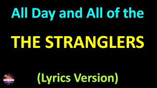 The Stranglers - All Day and All of the Night (Lyrics version)