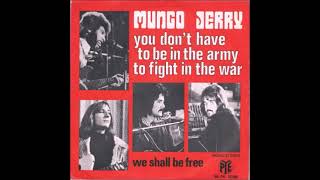 Mungo Jerry ‎– You Don&#39;t Have To Be In The Army To Fight In The War  1971