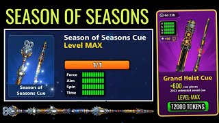 8 Ball Pool - Season of Seasons Cue Level Max - Max Grand Heist Animated Cue in Just 72000 Tokens