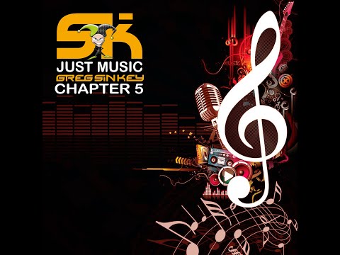 Greg Sin Key   Just Music Chapter 5