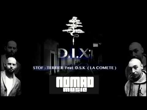 STOF TERRIER feat. D.S.K (La Comète) / Prod. Nomad (Nomad Music) Cuts : DJ Modesty (Alterprod)