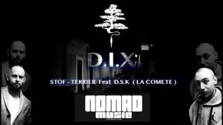 STOF TERRIER feat. D.S.K (La Comète) / Prod. Nomad (Nomad Music) Cuts : DJ Modesty (Alterprod)
