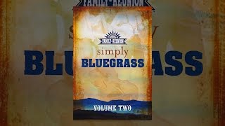 Country's Family Reunion Presents Simply Bluegrass: Volume Two