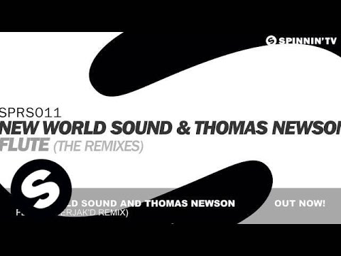 New World Sound & Thomas Newson - Flute (Uberjak'd Remix)