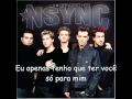 N'Sync - Selfish (tradução)