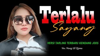 Download lagu TERLALU SAYANG voc. Nung Ulqisma versi TARLING TERBARU 2023 mp3 Download lagu TERLALU SAYANG voc. Nung Ulqisma versi TARLING TERBARU 2023 mp3