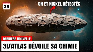 ALERTE ASTRONOMIE: 3I/ATLAS, la comète interstellaire dévoile une chimie universelle