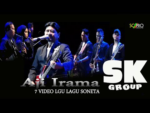 KOLEKSI _AJI IRAMA _bersama SK GROUP _ DALAM LAGU _ LAGU SONETA