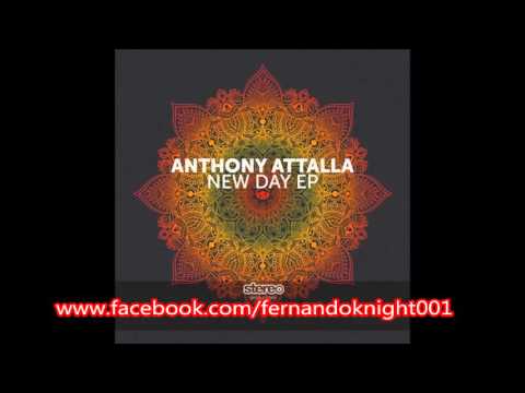 Anthony Attalla - New Day (Original Mix)