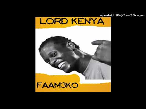 L0RD KENYA - FAMEKO