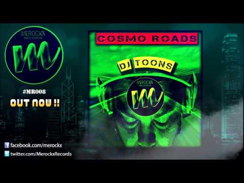 Cosmo Roads - Dj Toons [Out Now on Beatport]