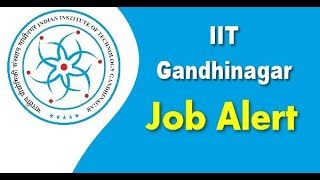 IIT Gandhinagar Recruitment 2021 | Latest Government Jobs |