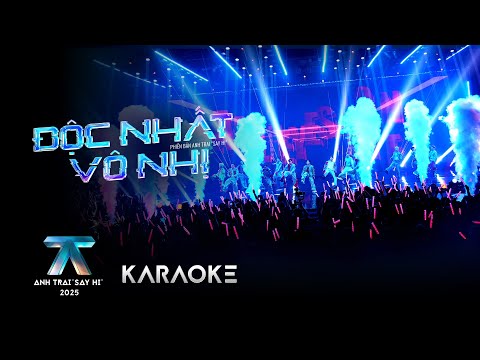 [KARAOKE] ĐỘC NHẤT VÔ NHỊ | Anh Trai "Say Hi" 2025