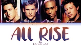 Blue - All Rise (Color Coded Lyrics)