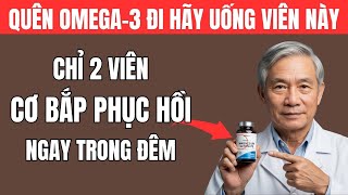 Download the video "Về Già Hãy Thay Thế Omega-3 Bằng 2 Loại Vitamin Này Để Phục Hồi Cơ Bắp Qua Đêm!"