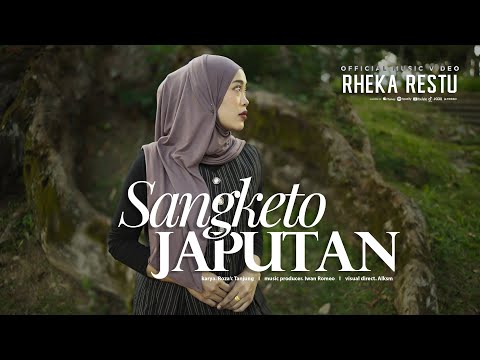 Rheka Restu - SANGKETO JAPUTAN (Official Music Video)