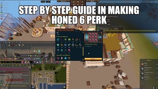 Step by Step guide in making honed 6 Perk | Runescape 3