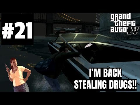 GTA 4 | (PART 21) - I'M BACK STEALING DRUGS!! (XBOX ONE)