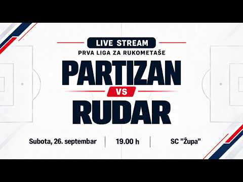 SBbet Prva liga za rukometaše: Partizan - Rudar [TRANSMISJA, LIVE]