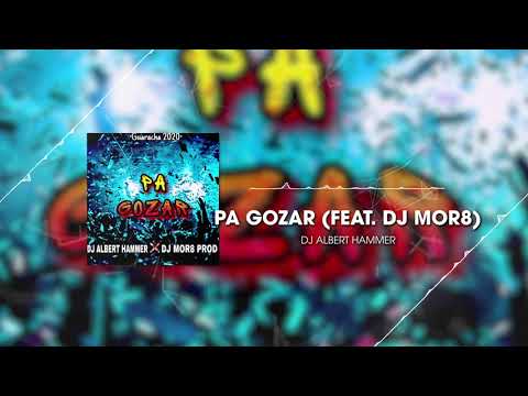 DJ ALBERT HAMMER X @Dembowkids - PA GOZAR ( GUARACHA 2020 )