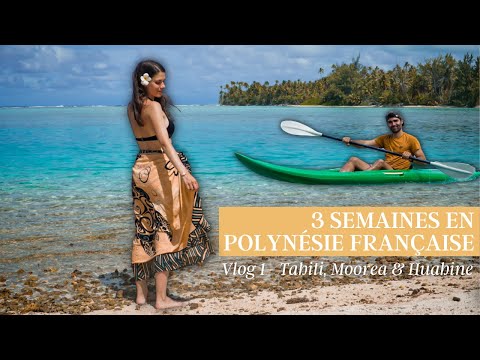 3 semaines en Polynésie Française - TAHITI, MOOREA et HUAHINE - Vlog 1 🌴