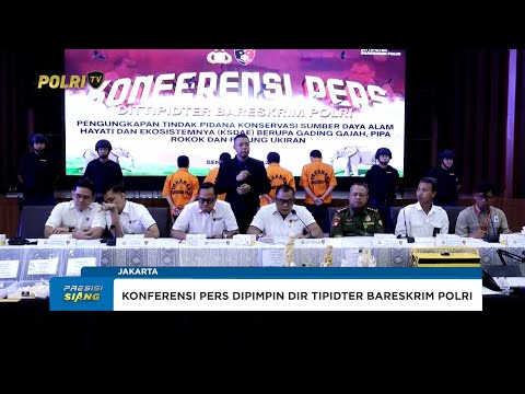 BARESKRIM POLRI SITA 2 MILIAR RUPIAH ASET PERDAGANGAN GADING GAJAH ILEGAL