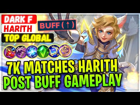 7K Matches Harith Post Buff Gameplay [ Top Global Harith ] Dark f - Mobile Legends Build