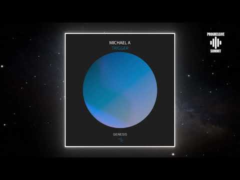 Michael A - Trigger (Original Mix) [Genesis Music]