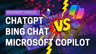 ChatGPT vs Bing Chat vs Copilot vs Microsoft 365 Copilot: Which One Is The Best AI Assistant?