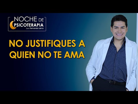 NO JUSTIFIQUES A QUIEN NO TE AMA - Psicólogo Fernando Leiva (Programa de contenido psicológico)