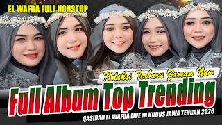 Download lagu 13 LAGU QASIDAH TOP TRENDING - QASIDAH EL WAFDA LIVE IN KUDUS JAWA TENGAH 2026 mp3 Download lagu 13 LAGU QASIDAH TOP TRENDING - QASIDAH EL WAFDA LIVE IN KUDUS JAWA TENGAH 2026 mp3