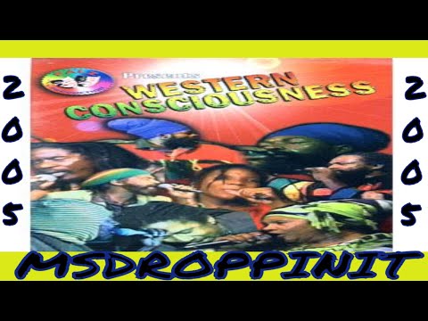 WESTERN  CONSCIOUSNESS  2005 / John Holt -  I Wayne - Morgan Heritage - Jah Mason - Turbulence