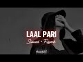 Laal Pari Song