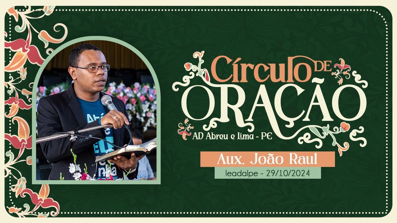 Aux. João Raul - Mensagem Bíblica - Ieadalpe - 29/10/2024.