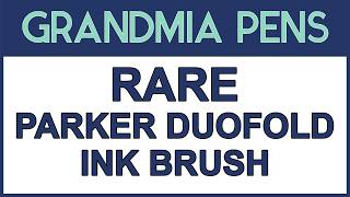 A RARE PARKER DUOFOLD INK BRUSH