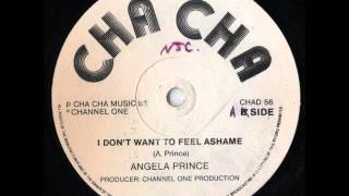 Angela Prince - I Don&#39;t Want To Feel Ashamed + Version