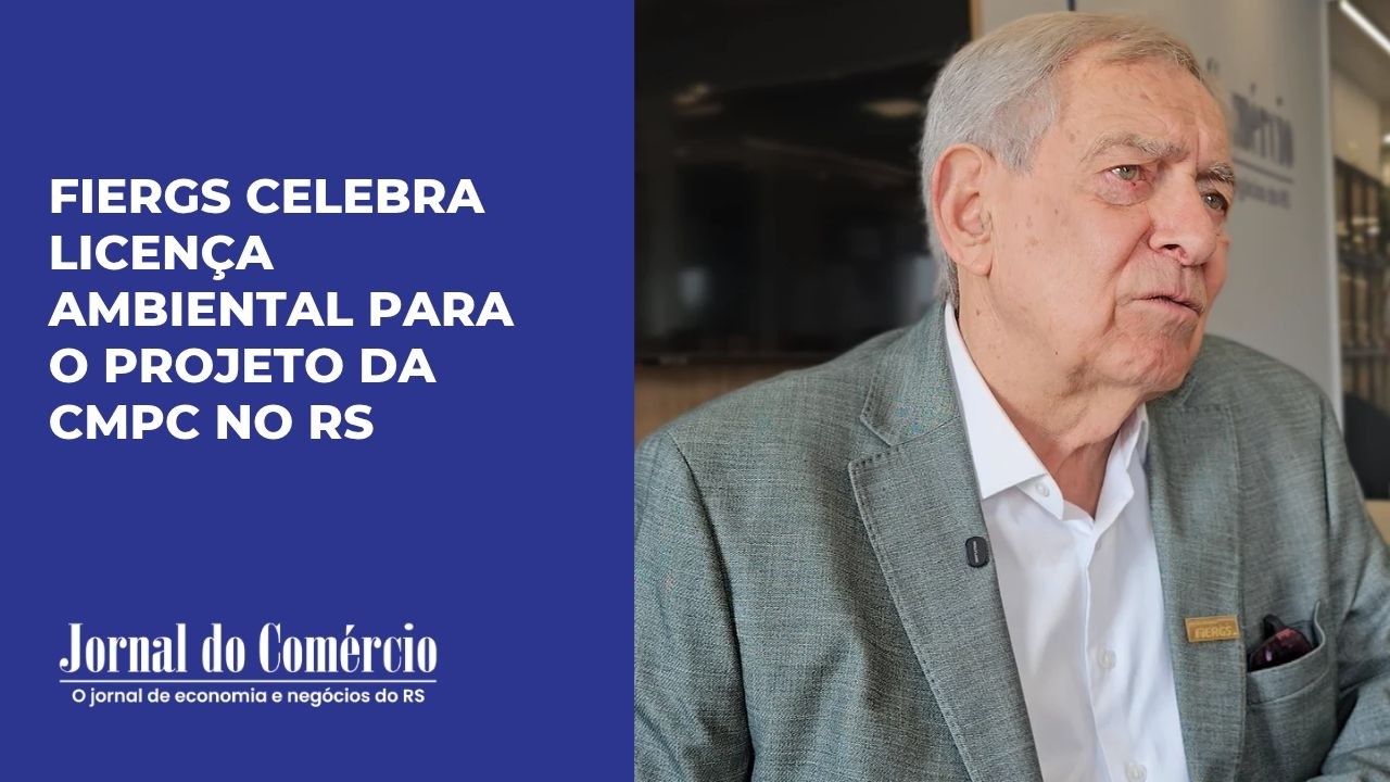 Fiergs celebra licença ambiental para o projeto da CMPC no RS