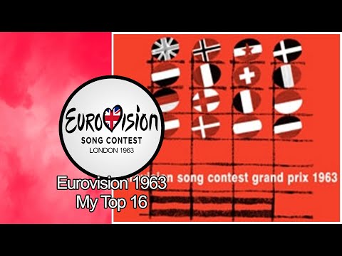 Eurovision 1963 - My Top 16