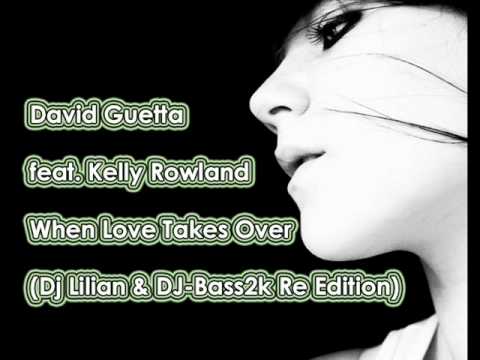 David Guetta feat. Kelly Rowland - When Love Takes Over (Dj Lilian Bootleg) (2010)