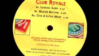 Club Royale - Loosing Sleep video