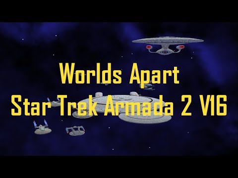 Worlds Apart - Star Trek Armada 2 Skirmish Gameplay V16