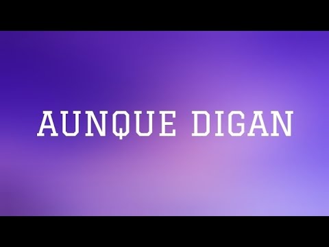 Picus - Aunque Digan | (Letra/Lyrics)