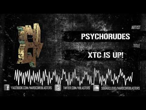 PSYCHORUDES - XTC IS UP! [hm2715]