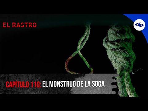 El monstruo de la soga y el cruel método con el que torturaba a sus víctimas - El Rastro