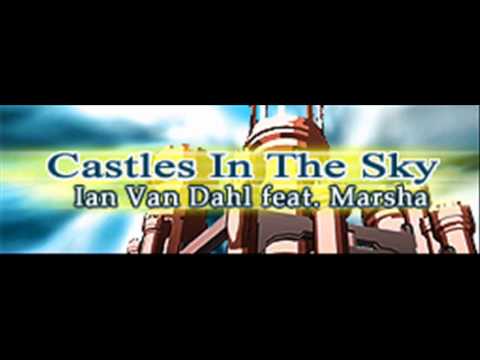 Ian Van Dahl feat. Marsha - Castles In The Sky (HQ)