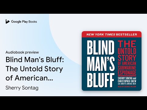 Blind Man's Bluff: The Untold Story of American… by Sherry Sontag · Audiobook preview
