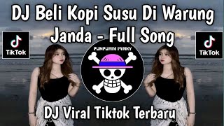 Download lagu DJ BELI KOPI SUSU DI WARUNG JANDA FULL SONG STYLE KANE VIRAL TIKTOK TERBARU!! mp3