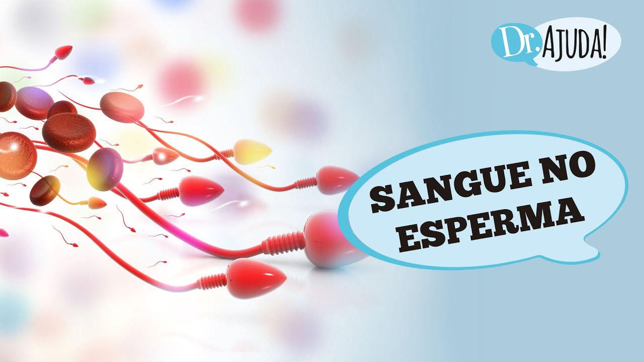 SANGUE NO ESPERMA: CAUSAS, DIAGNÓSTICO E TRATAMENTO